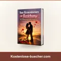 Vom Kennenlernen zur festen Beziehung