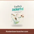 Endlich zuckerfrei
