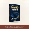 Deinen ersten Online-Kurs erstellen