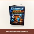 KI-Agentur gründen
