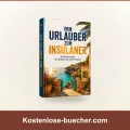 Vom Urlauber zum Insulaner