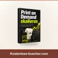 Print on Demand skalieren