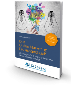 Das Online Marketing Praxishandbuch