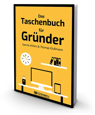 Gratis Buch – Das Taschenbuch für Gründer von Sascha Ahlers & Thomas Klußmann