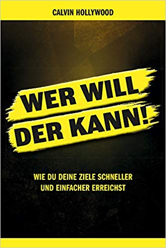 Buch „Wer will der kann“ von Calvin Hollywood 1