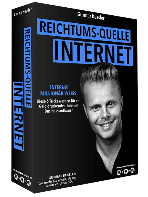 Reichtums-Quelle Internet – Der Gratis Kurs von Gunnar Kessler