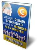 Gratis eBook – Verdiene deinen ersten Euro im Internet in weniger als 5 Minuten
