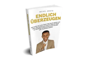 Gratis Buch: „Endlich überzeugen” von Meikel Araya