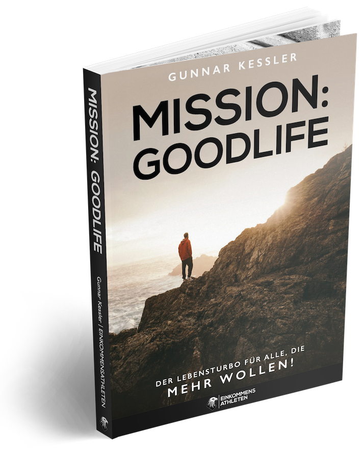 Mission Goodlife – Das Buch von Gunnar Kessler